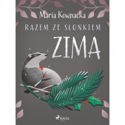 Razem ze słonkiem. Zima