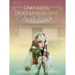 Dworek pod Malwami 2 - Franciszka