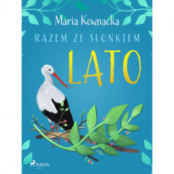 Razem ze słonkiem. Lato