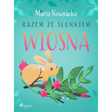 Razem ze słonkiem. Wiosna