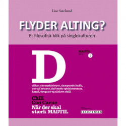 Flyder alting?: Et filosofisk blik på singlekulturen