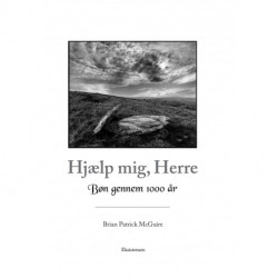 Hjælp mig, Herre: Bøn gennem 1000 år