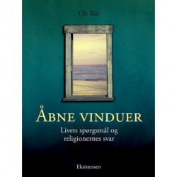 Åbne vinduer: Livets spørgsmål og religionernes svar