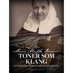 Toner som klang - Eva von Tiele-Wincklers liv og gerning