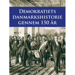 Demokratiets danmarkshistorie gennem 150 år