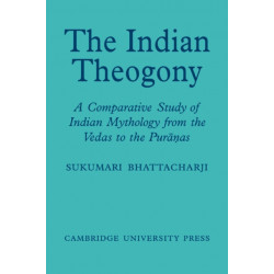 The Indian Theogony: A Comparative Study of Indian Mythology from the Vedas to the Puranas