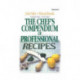 The Chef's Compendium of Professional Recipes