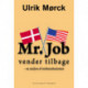 Mr. Job vender tilbage: En analyse af verdenssituationen