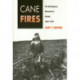 Cane Fires: The Anti-Japanese Movement in Hawaii, 1865-1945