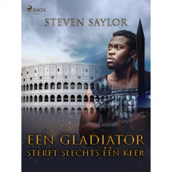Een gladiator sterft slechts één keer