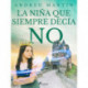 La niña que siempre decía no