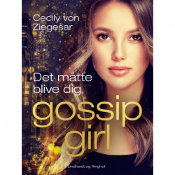 Gossip Girl 12: Det måtte blive dig