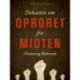 Debatten om Oprøret fra midten