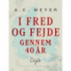 I fred og fejde gennem 40 år