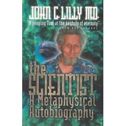 The Scientist: A Metaphysical Autobiography