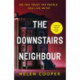 The Downstairs Neighbour: The totally addictive psychological suspense thriller with a shocking twist