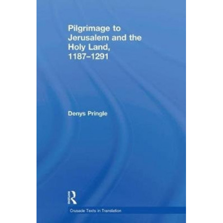 Pilgrimage to Jerusalem and the Holy Land, 1187–1291