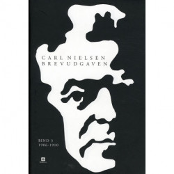 Carl Nielsen brevudgaven 3 (1906-1910)