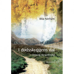 I dødsskyggernes dal: Omsorg og sjælesorg