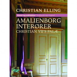 Amalienborg-interører. Christian VII's palæ