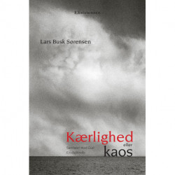 Kærlighed eller kaos: Samtaler med Gud. En Digtkreds