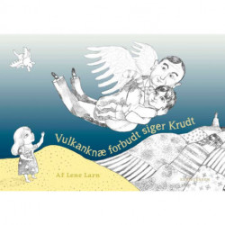 Vulkanknæ forbudt siger Krudt