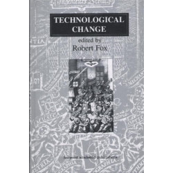 Technological Change: Methods and Themes in the History of Technology