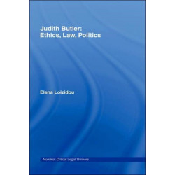 Judith Butler: Ethics, Law, Politics