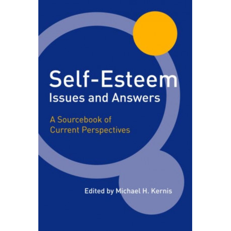 Self-Esteem Issues and Answers: A Sourcebook of Current Perspectives