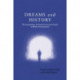 Dreams and History: The Interpretation of Dreams from Ancient Greece to Modern Psychoanalysis