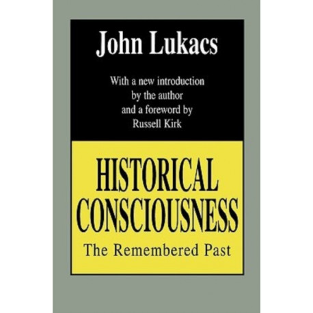 Historical Consciousness: The Remembered Past