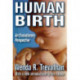 Human Birth: An Evolutionary Perspective