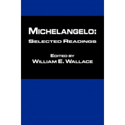 Michelangelo: Selected Readings