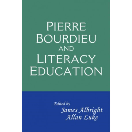 Pierre Bourdieu and Literacy Education