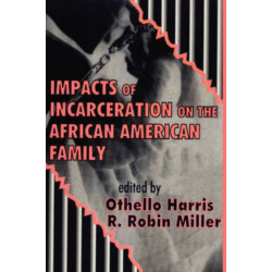 Impacts of Incarceration on the African American Family