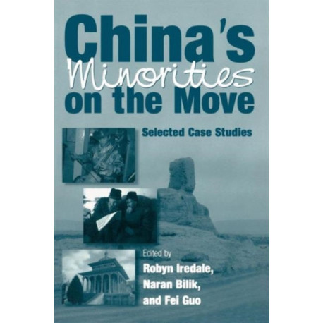 China's Minorities on the Move: Selected Case Studies