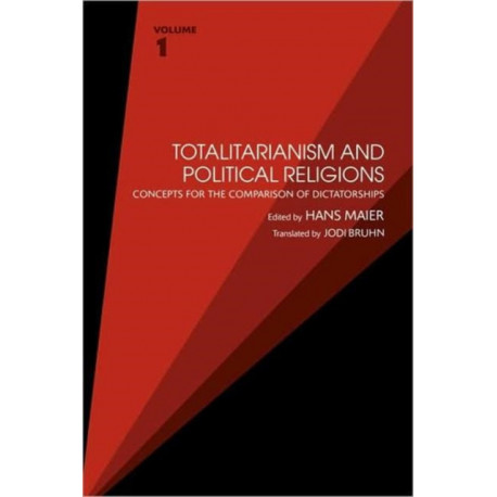 Totalitarianism and Political Religions, Volume 1: Concepts for the Comparison of Dictatorships