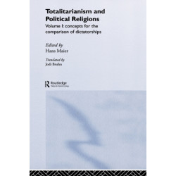 Totalitarianism and Political Religions, Volume 1: Concepts for the Comparison of Dictatorships