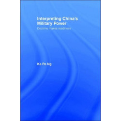 Interpreting China's Military Power: Doctrine Makes Readiness