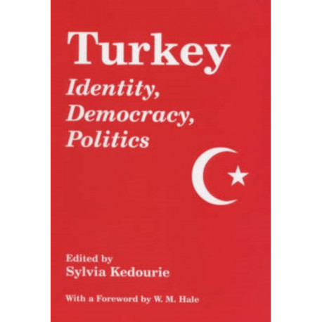 Turkey: Identity, Democracy, Politics