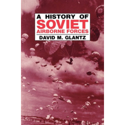 A History of Soviet Airborne Forces