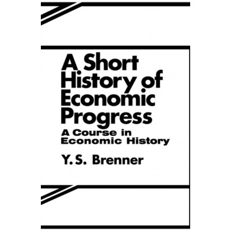 A Short History of Economic Progress