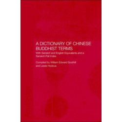 A Dictionary of Chinese Buddhist Terms: With Sanskrit and English Equivalents and a Sanskrit-Pali Index