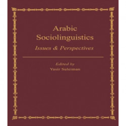 Arabic Sociolinguistics: Issues and Perspectives