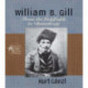 William B. Gill: From the Goldfields to Broadway