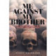 Me Against My Brother: At War in Somalia, Sudan and Rwanda