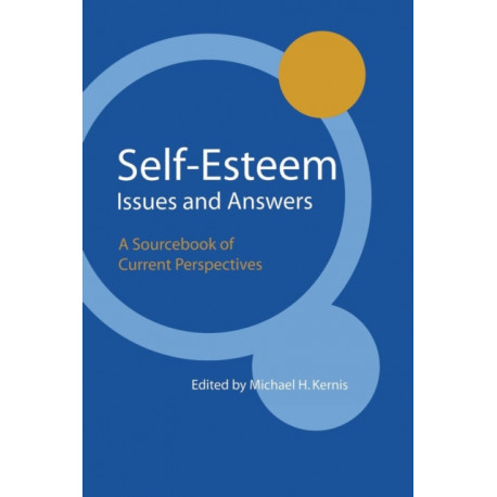Self-Esteem Issues and Answers: A Sourcebook of Current Perspectives
