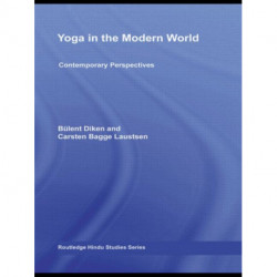 Yoga in the Modern World: Contemporary Perspectives