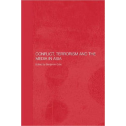 Conflict, Terrorism and the Media in Asia