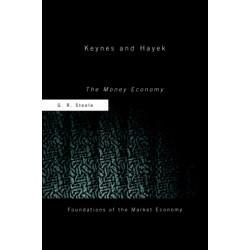 Keynes and Hayek: The Money Economy